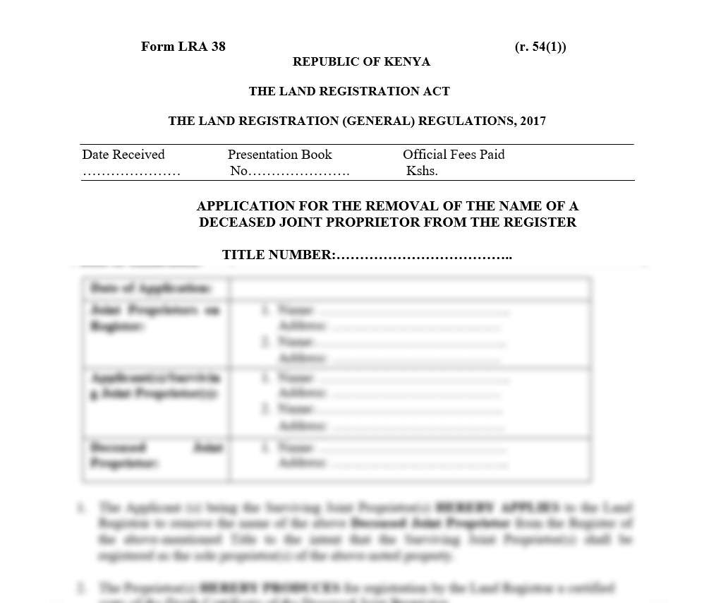 Application for the Removal of the Name of a Deceased Joint Proprietor from the Register - Form LRA-38 | succession in kenya