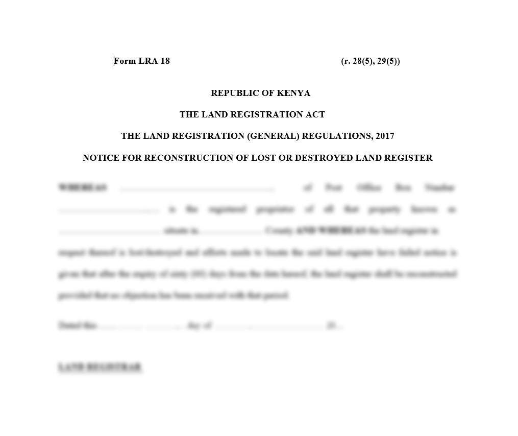 Notice for Reconstruction of Lost or Destroyed Land Register Form LRA 18 | land forms in kenya